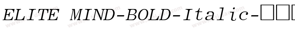 ELITE MIND-BOLD-Italic字体转换